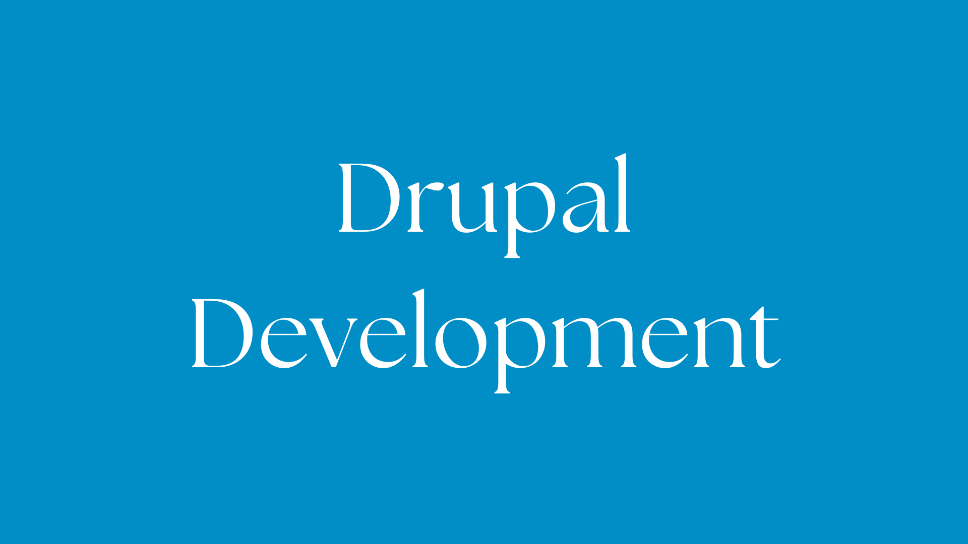 Drupal Development